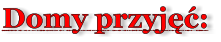 Domy przyj��: